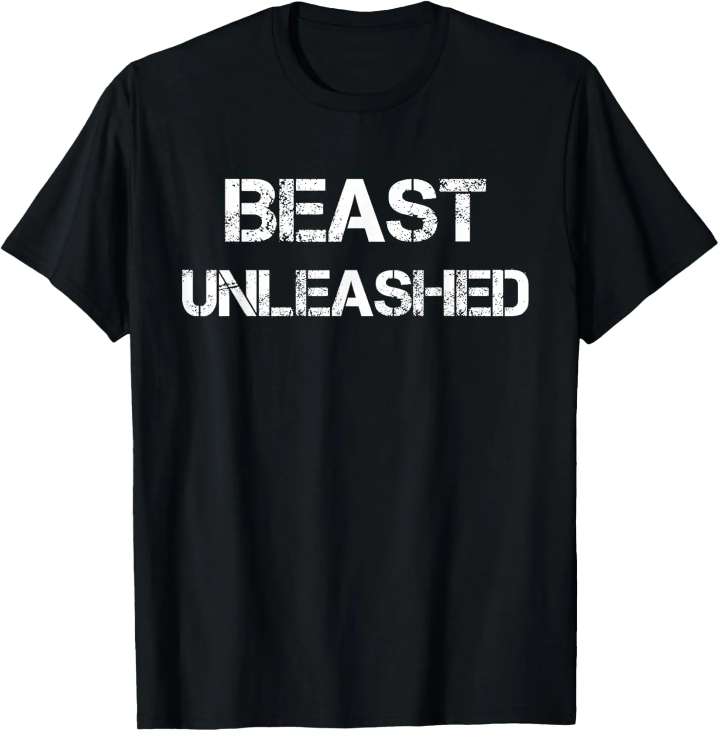 Beast Unleashed T-Shirt,Funny Slogan Work Out Mode Tee Shirt T-Shirt