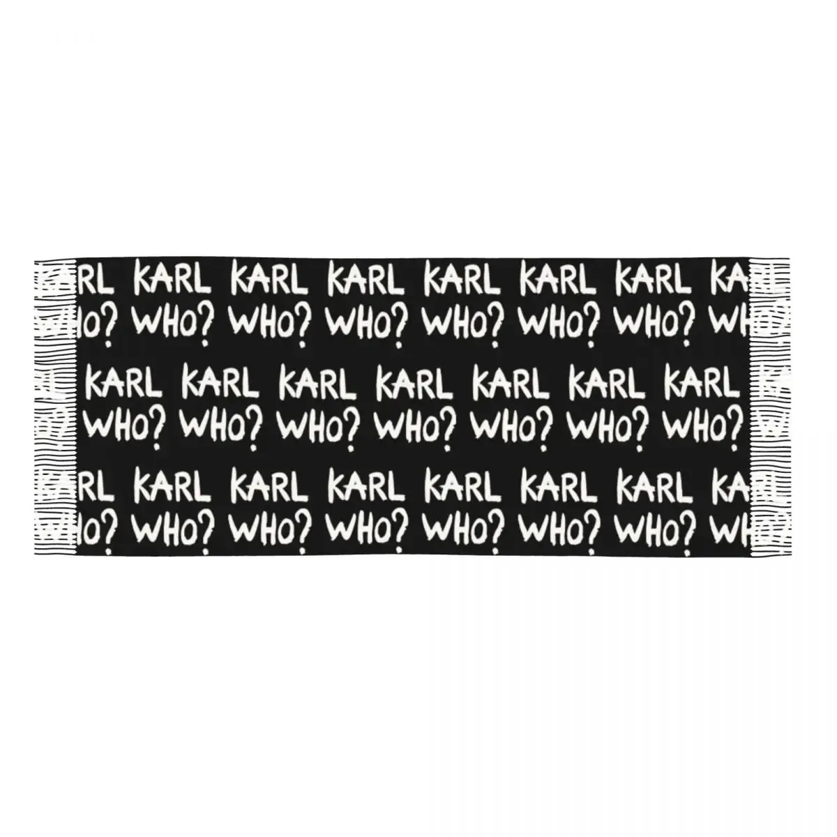Karl Who? Slogan Scarf – Unisex Winter Scarf
