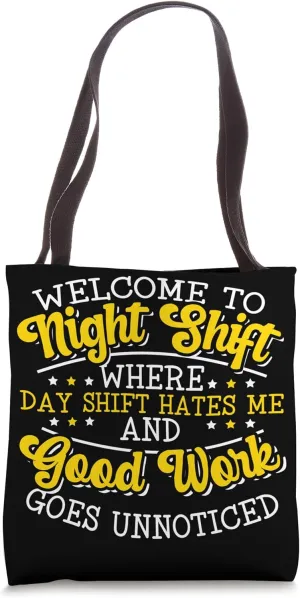 Night Shift Employee doctor Night Shift Worker Tote Bag