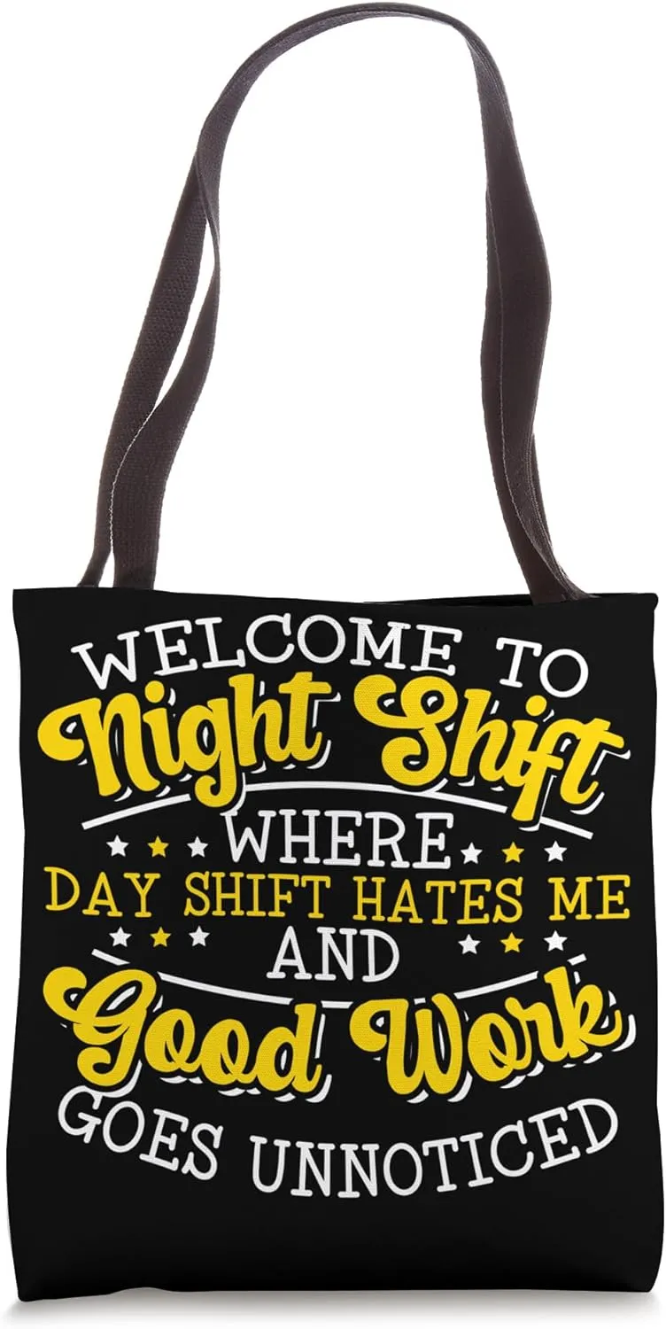 Night Shift Employee doctor Night Shift Worker Tote Bag