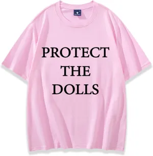 Protect The Dolls Shirt Men Women Shirt Unisex
